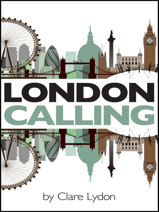 Title details for London Calling by Clare Lydon - Wait list
